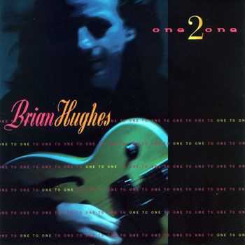 Brian Hughes - One 2 One (1997) Brian Hughes - One 2 One (1997)