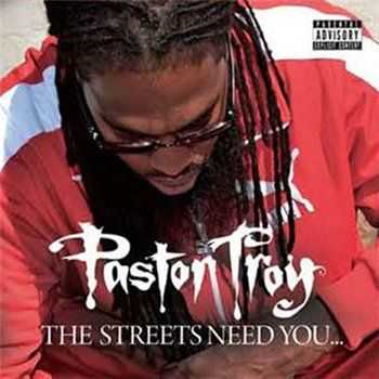 Pastor Troy - The Streets Need You... (320 kbps) (2013) Pastor Troy - The Streets Need You... (320 kbps) (2013)
