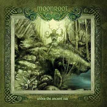 Moonroot  - Under The Ancient Oak (2013)