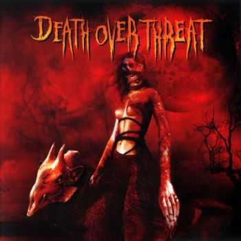 Death over Threat-Sangre(2009)