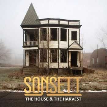 Sonsett  The House & The Harvest (2013)