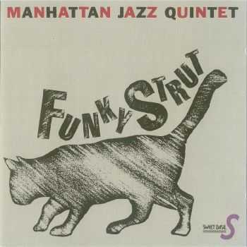 Manhattan Jazz Quintet - Funky Strut (1991) HQ