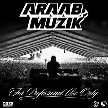 araabMUZIK - For Professional Use Only (2013) HQ araabMUZIK - For Professional Use Only (2013) HQ