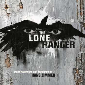 Hans Zimmer - The Lone Ranger (2013)