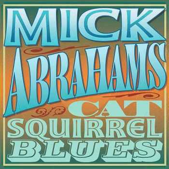 Mick Abrahams - Cat Squirrel Blues 2013 live