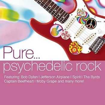 VA - Pure... Psychedelic Rock (2011)  