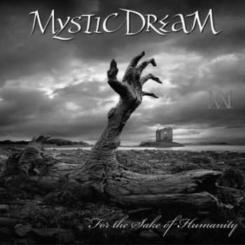 Mystic Dream - For The Sake Of Humanity (2013)