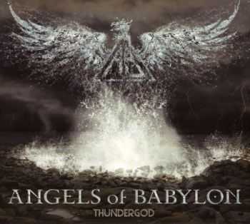 Angels Of Babylon - Thundergod (2013) (Lossless) Angels Of Babylon - Thundergod (2013) (Lossless)