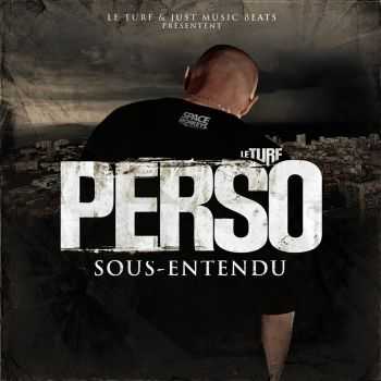 Perso (Le Turf) - Sous Entendu (2013) Perso (Le Turf) - Sous Entendu (2013)