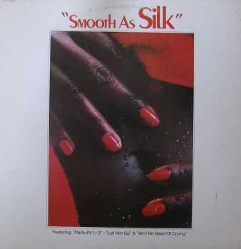 Silk - Smooth As Silk (1977) Silk - Smooth As Silk (1977)