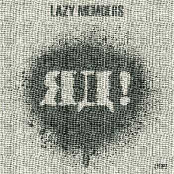 Lazy Members - ! [] (2013)