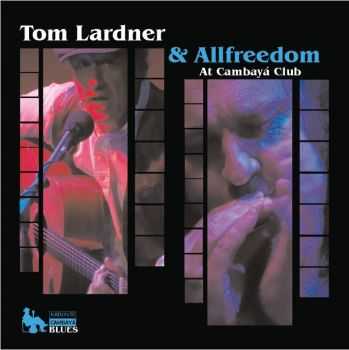 Tom Lardner And Allfreedom - At Cambaya Club 2013
