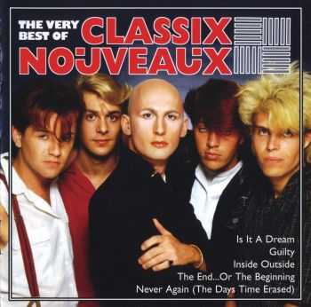 Classix Nouveaux - The Very Best Of (2003) HQ