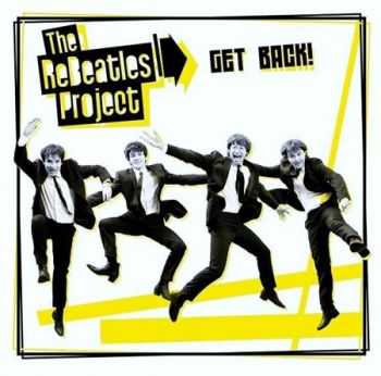 The ReBeatles Project - Get Back! (2010) (Lossless) + MP3 The ReBeatles Project - Get Back! (2010) (Lossless) + MP3