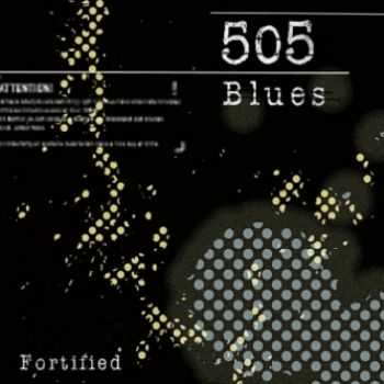 505 Blues - Fortified 2011