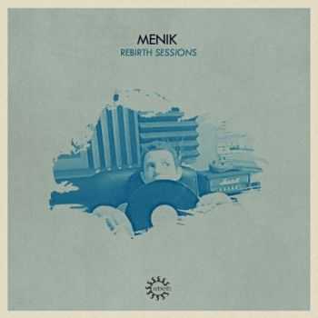 VA - Rebirth Sessions - Menik (2013)
