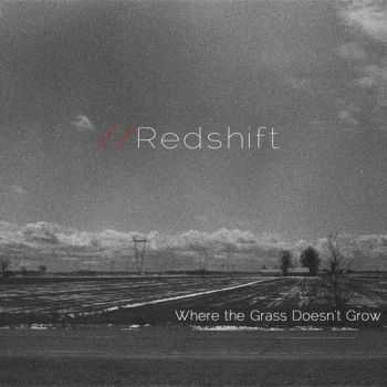 Redshift - Where The Grass Doesn't Grow (2013)