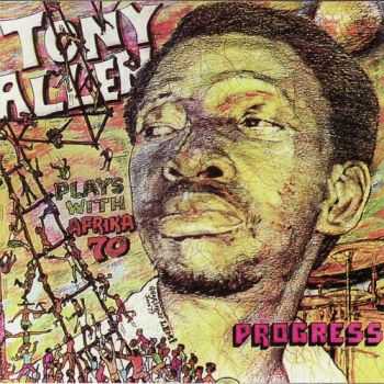 Tony Allen & Afrika 70 - Jealousy `75 / Progress `76