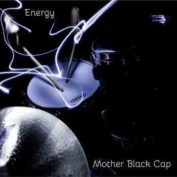 Mother Black Cap - Energy (2013)