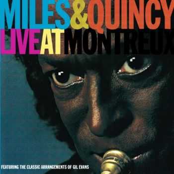 Miles Davis & Quincy Jones - Live At Montreux (1991) HQ