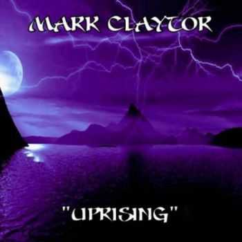 Mark Claytor - Uprising (2013)