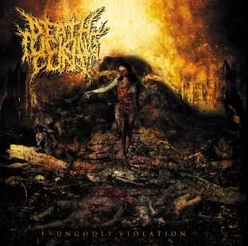 Deathfuckingcunt - Ungodly Violation (2013) Deathfuckingcunt - Ungodly Violation (2013)