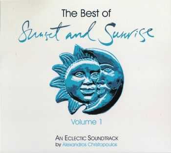 VA - The Best Of Sunset & Sunrise Volume 1 (Compiled by Alexandros Christopoulos) 2013