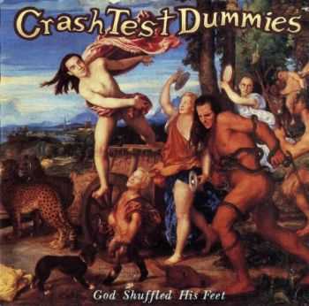 Crash Test Dummies - God Shuffled His Feet (1993) (Lossless) + MP3 Crash Test Dummies - God Shuffled His Feet (1993) (Lossless) + MP3