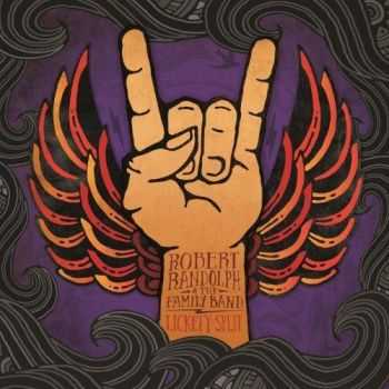 Robert Randolph & The Family Band - Lickety Split (2013) Robert Randolph & The Family Band - Lickety Split (2013)