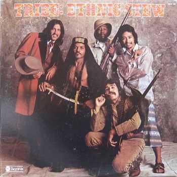 Tribe - Ethnic Stew (1974) Tribe - Ethnic Stew (1974)