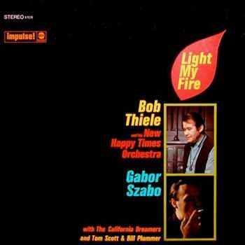 Bob Thiele/Gabor Szabo - Light My Fire (1967)