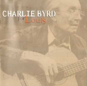 Charlie Byrd - For Louis: A tribute to Louis Armstrong (2000) APE