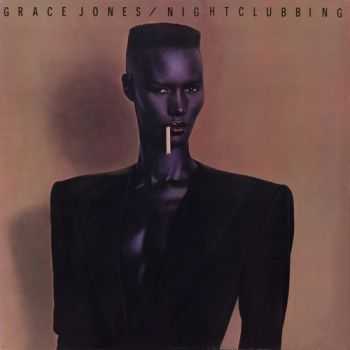 Grace Jones - Nightclubbing (1981)