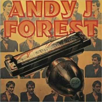 Andy J. Forest & Snaphots - Andy J. Forest & Snaphots 1982