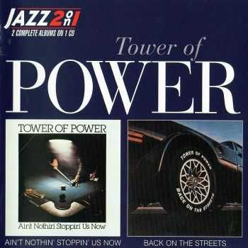 Tower Of Power - Ain't Nothin' Stoppin' Us Now / Back on the Streets (1998) Tower Of Power - Ain't Nothin' Stoppin' Us Now / Back on the Streets (1998)