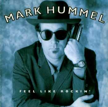 Mark Hummel - Feel Like Rockin' 1994