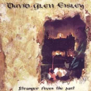 David Glen Eisley [ex-Giuffria] - Stranger From The Past (2000) [LOSSLESS]