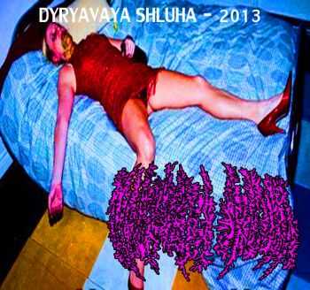 Dyryavaya Shluha - Demo (2013)
