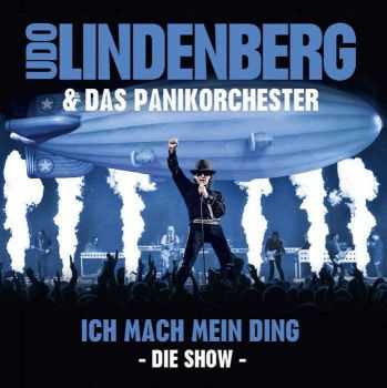 Udo Lindenberg & Das Panikorchester - Ich Mach Mein Ding: Die Show (2013) Live