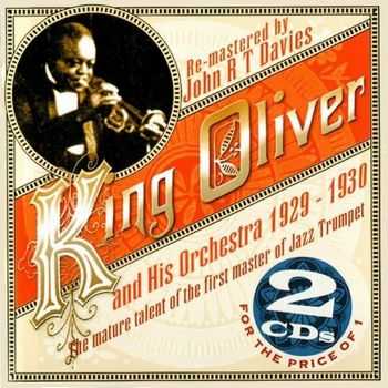 King Oliver and His Orchestra - 1929-1930 [2CD] (2008)