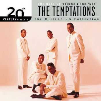 The Temptations - 20th Century Masters: The Millennium Collection Vol 1 (2000) The Temptations - 20th Century Masters: The Millennium Collection Vol 1 (2000)