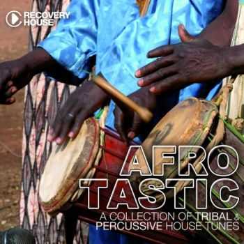 VA - Afrotastic Vol 1 (A Collection Of Tribal Percussive House Tunes) (2013) VA - Afrotastic Vol 1 (A Collection Of Tribal Percussive House Tunes) (2013)