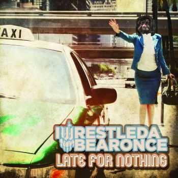 Iwrestledabearonce - Late For Nothing (2013)