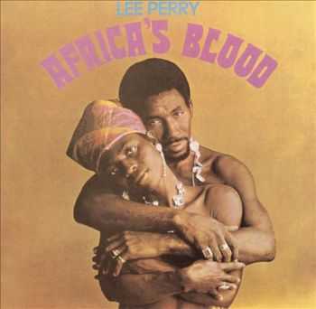 Lee Perry - Africa's Blood (1972/1995)