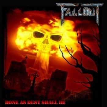 Fallout - Bone As Dust Shall Be (2009) [LOSSLESS]