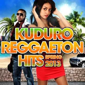 VA - Kuduro Reggaeton Hits - Spring 2013 (2013)