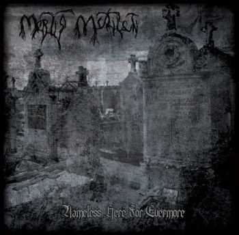 Mortis Mutilati - Nameless Here For Evermore (2013) Mortis Mutilati - Nameless Here For Evermore (2013)