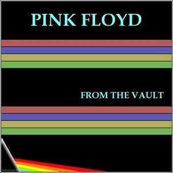 Pink Floyd   - From The Vault  (2013)