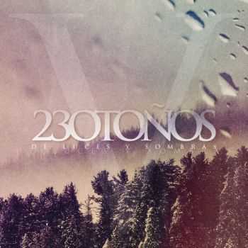 23 Otoños - De Luces Y Sombras (2013 ) 23 Otoños - De Luces Y Sombras (2013 )