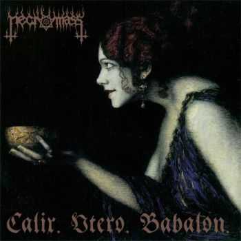 Necromass  - Calix. Utero. Babalon. (2013)